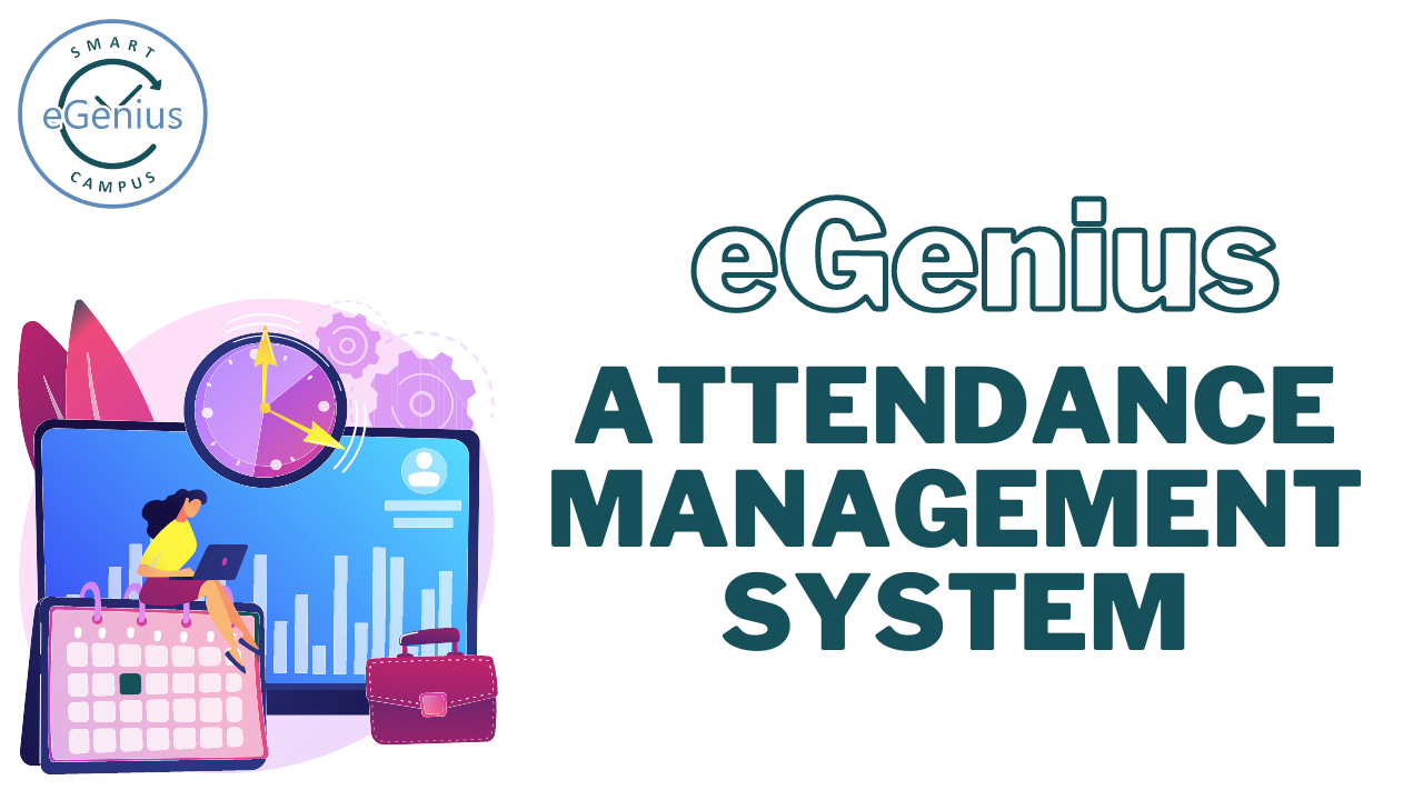 How eGenius’ ERP would help in the attendance management in institutions