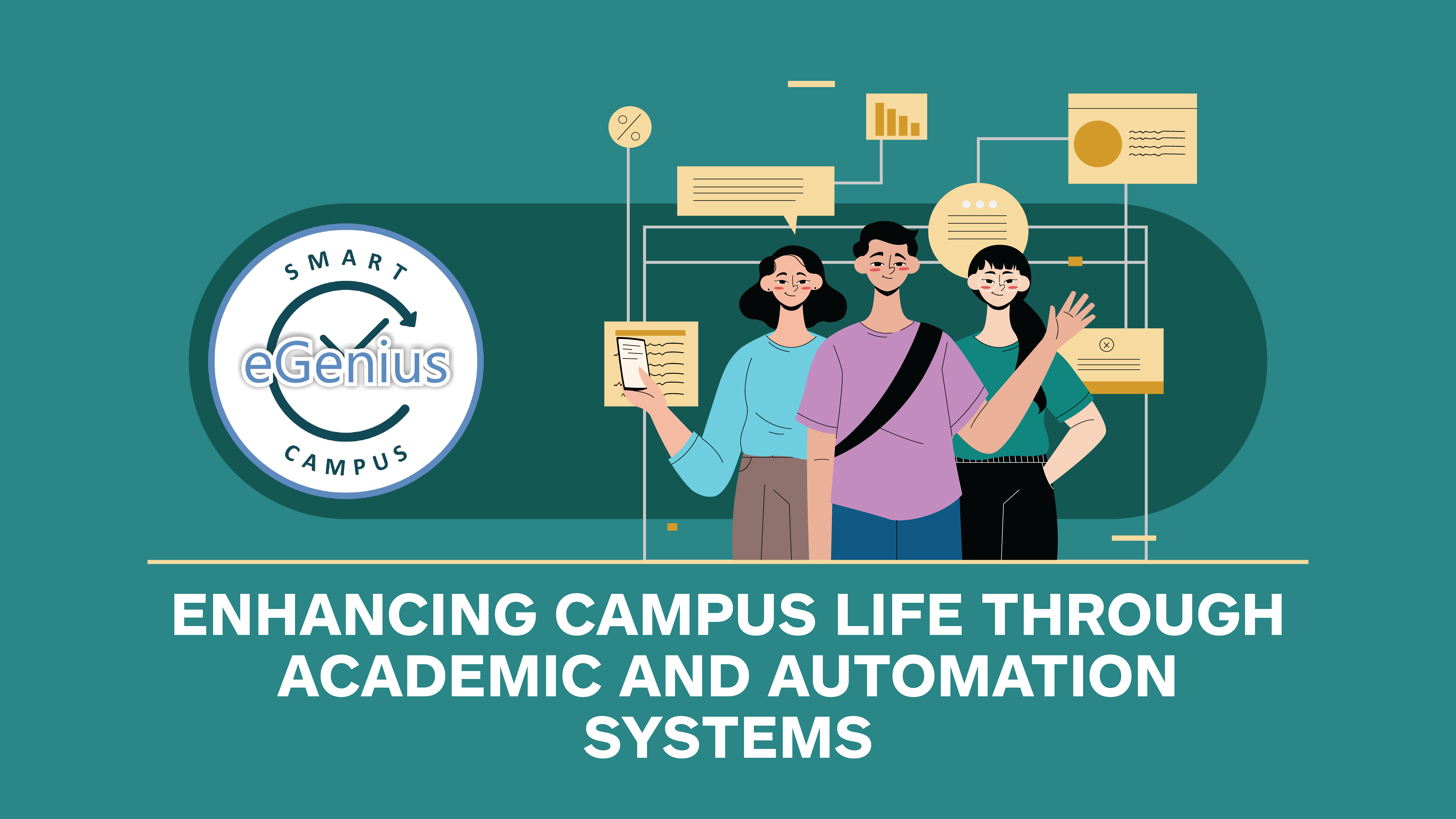 Enhancing Campus Life through Academic and Automation Systems. 