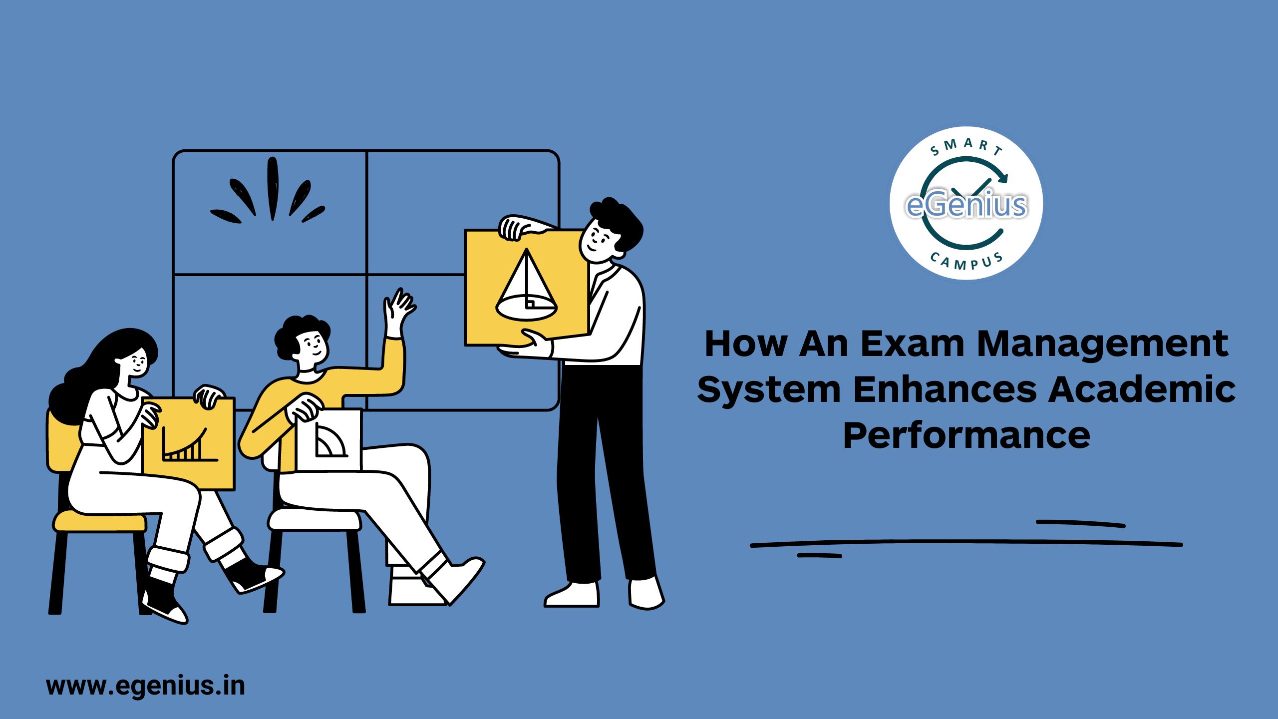 How An Exam Management System Enhances Academic Performance. 