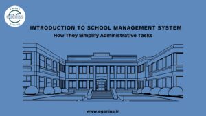 Introduction to the School Management System
