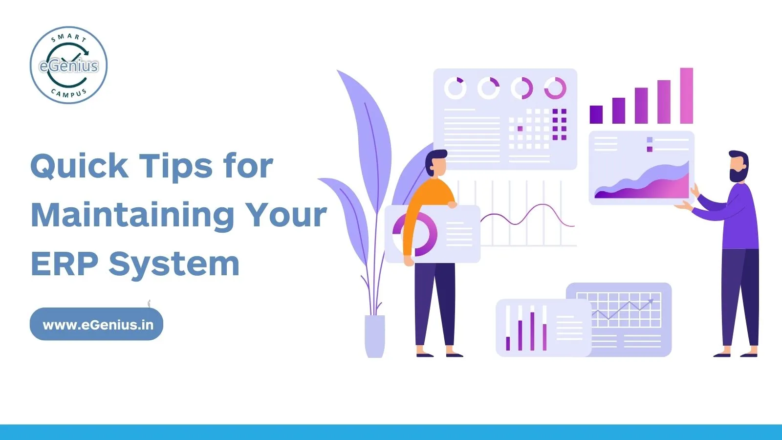 Quick Tips for Maintaining Your ERP (Enterprise Resource Planning) System 