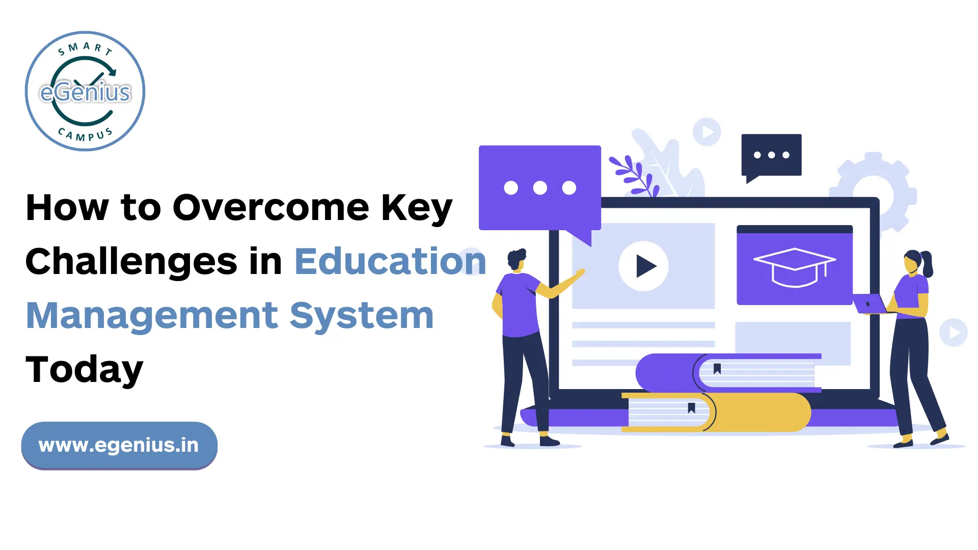 How to Overcome Key Challenges in Education Management System Today