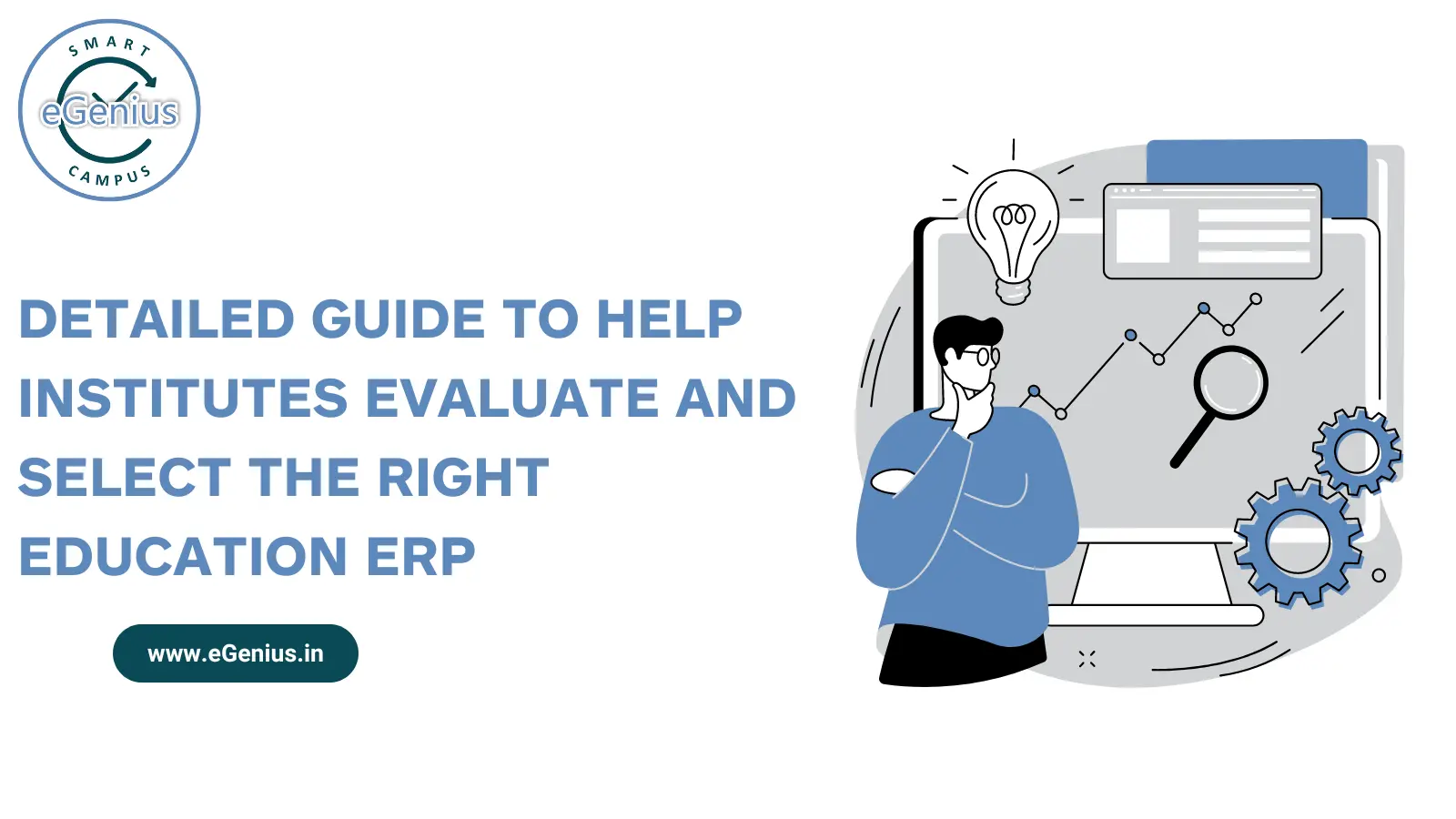 Detailed guide to help institutes evaluate and select the right Education ERP.