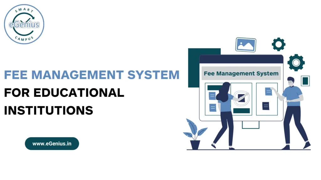Fee Management System for Educational Institutions