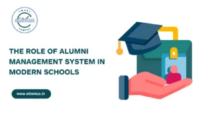 The Role of Alumni Management System in Modern Schools