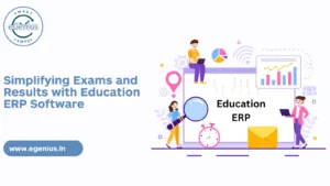 Simplifying Exams and Results with Education ERP Software